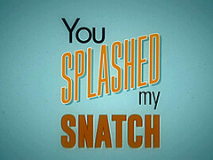 You Splashed My Snatch With Xander Corvus, Jessica Jade - Brazzers