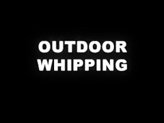 Outdoor whipping