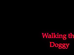 Walking the Doggy!