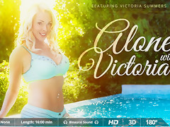 Victoria Summers in Alone with Victoria - VirtualRealPorn