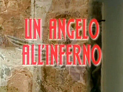 Un Angelo All Inferno - (full Movie - Original Version)