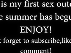 Outdoor Creampie! Sex And Bj In The Middle Of The Nature