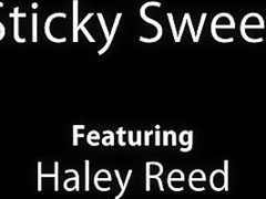 Haley Reed - Sticky Sweet